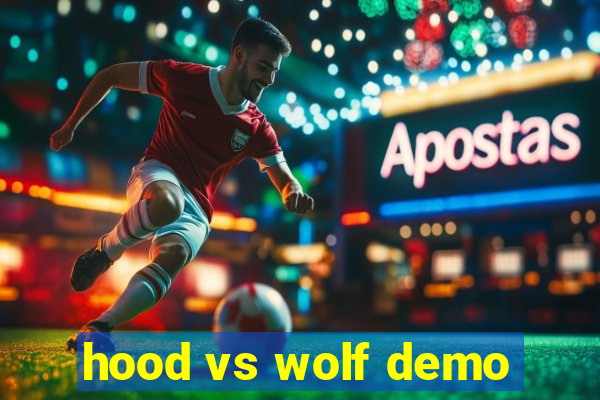 hood vs wolf demo